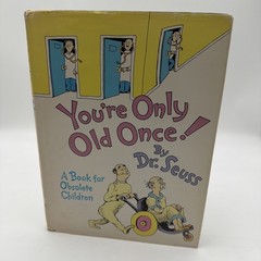 You&rsquo;re Only Old Once A Book for Obsolete Children Dr. Seuss 1st Ed 1986 Dust Jkt