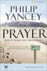 Prayer Bible Study Participant&rsquo;s Guide: Si- paperback, 031027527X, Philip Yancey