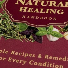 The Natural Handbook Bound For Herbal Remedies And Natural Recipes By Ancient TL