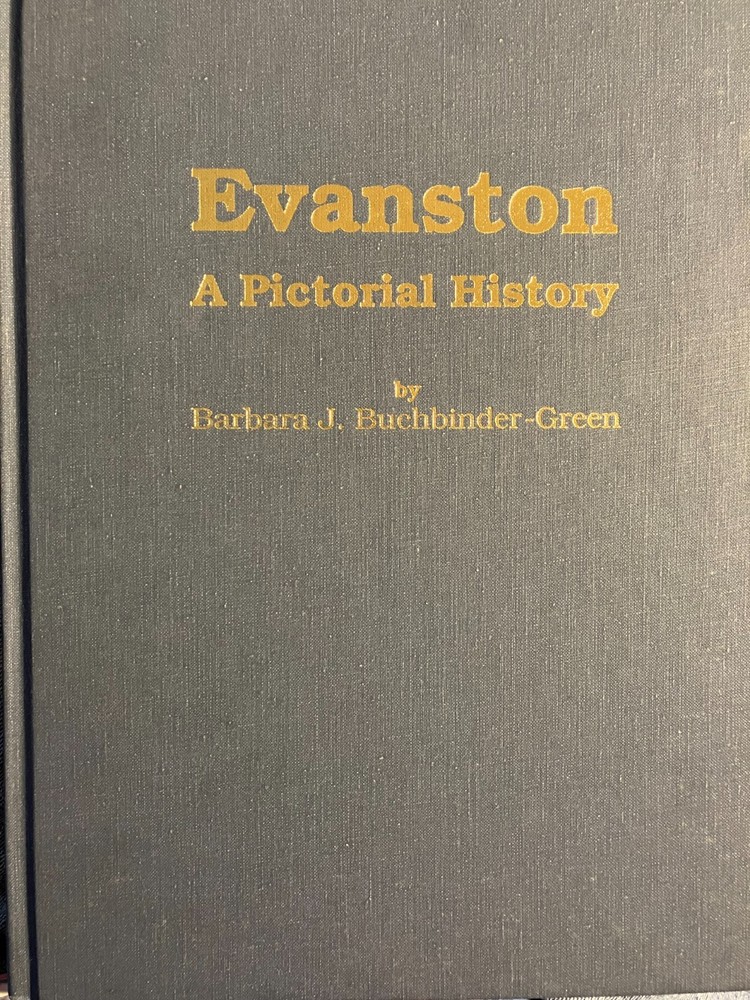 Evanston: A Pictorial History collectible book 208 pages 400 photographs 1st edt