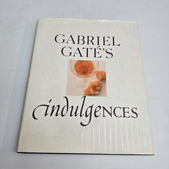 Indulgences Gabriel Gate&rsquo;s Cookbook Recipes