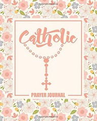 CATHOLIC PRAYER JOURNAL: 8&Prime; X 10&Prime; (20CM X 25.4CM) By Drawn To Faith *BRAND NEW*