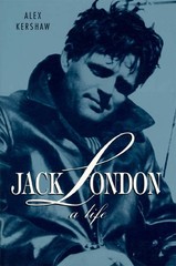 Jack London: A Life – paperback Kershaw, Alex
