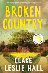 Broken Country (Reese&rsquo;s Book Club) Hall, Clare Leslie hardcover Acceptable