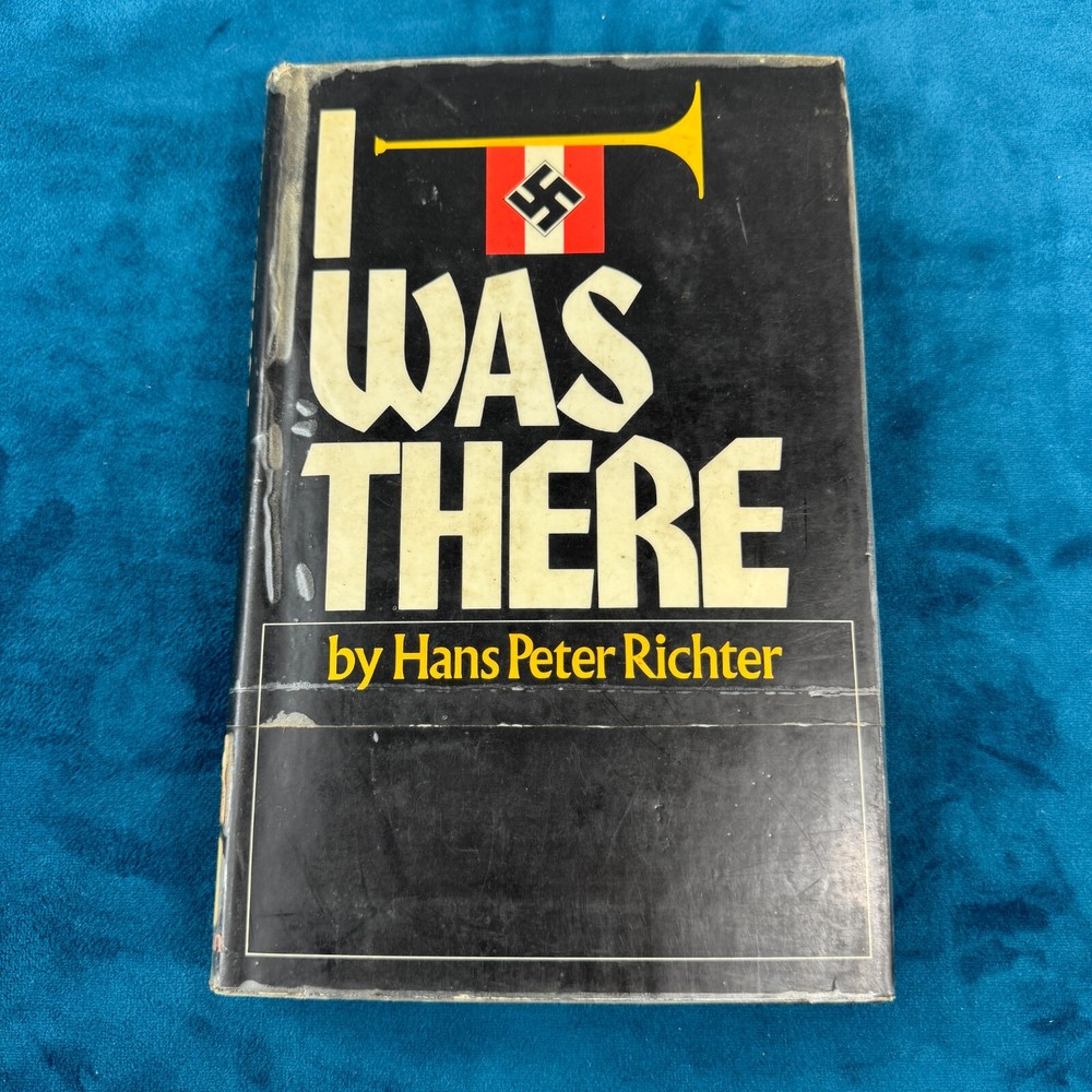 I Was There by Hans Peter Richter … Hardcover Book – 1973 – WWII Vintage