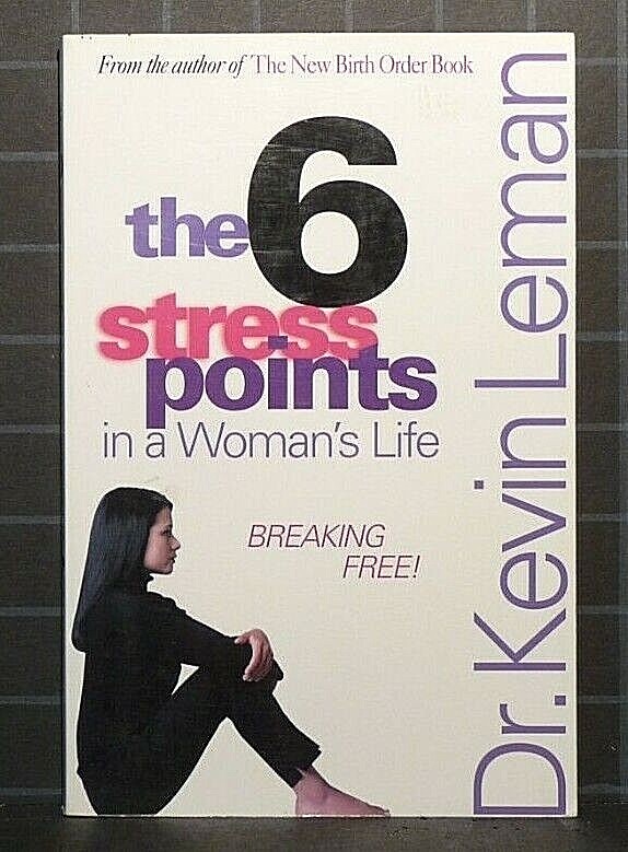 The Six Stress Points in a Woman&rsquo;s Life by Kevin Leman 1999 Paperback 838