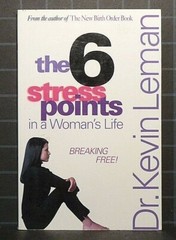 The Six Stress Points in a Woman&rsquo;s Life by Kevin Leman 1999 Paperback 838