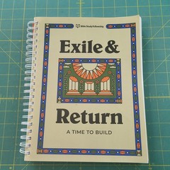 EXILE & RETURN A Time To Build – Bible Study Fellowship