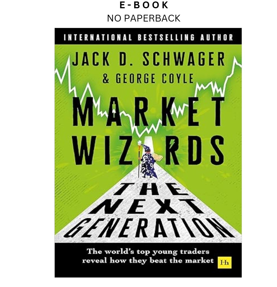 Market Wizards: The Next Generation: The world&rsquo;s top y, Jack D. Schwager 2026