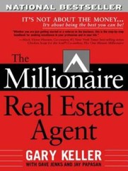 The Millionaire Real Estate Agent: It&rsquo;s Not About the Money…It&rsquo;s A – VERY GOOD