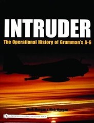Intruder: The Operational History of Grumman&rsquo;s A-6