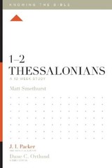 Matt Smethurst 1–2 Thessalonians (Paperback) Knowing the Bible (UK IMPORT)