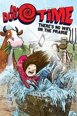 There&rsquo;s No WiFi on the Prairie (5) (In Due Time)