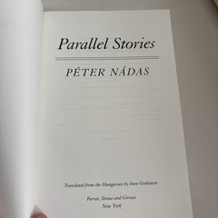 Peter Nadas – Parallel Stories – First American Edition HC/DJ