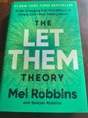 Let Them Theory : A Life-Changing Tool That Millions of People Can&rsquo;t Stop…