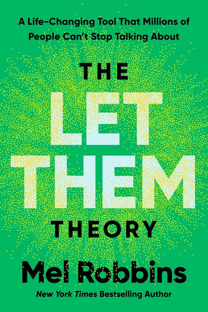 The Let Them Theory: A Life-Changing Tool That Millions of People Can&rsquo;t Stop…