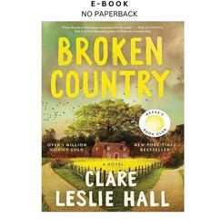 Broken Country (Reese&rsquo;s Book Club), Clare Leslie Hall 2025