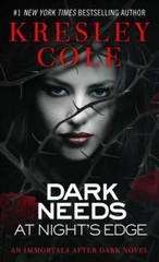 Dark Needs at Night&rsquo;s Edge (Immortals After Dark, Book 4) – GOOD