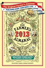The Old Farmer&rsquo;s Almanac 2013 Hardcover Old Farmer&rsquo;s Almanac Staf