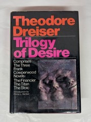 Trilogy of Desire: Three Novels Theodore Dreiser 1972 1st Edition Hardcover