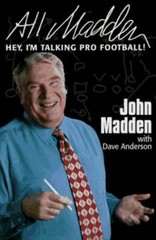 All Madden: Hey, I&rsquo;m Talking Pro Football! – Hardcover By Madden, John – GOOD