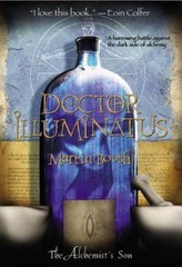 Doctor Illuminatus: The Alchemist&rsquo;s Son – paperback, Martin Booth, 9780316012850