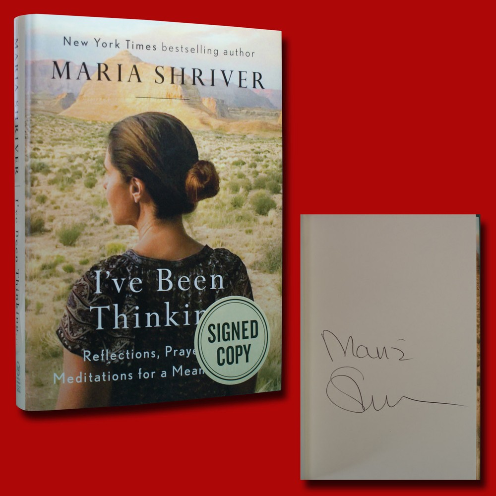 I&rsquo;ve Been Thinking SIGNED Maria Shriver (2018,HC) BRAND NEW