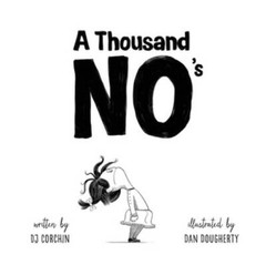 A Thousand No&rsquo;s – Hardcover By Corchin, DJ – VERY GOOD
