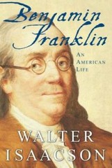 Benjamin Franklin: An American Life – Hardcover By Isaacson, Walter – ACCEPTABLE