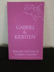 Gabriel & Kirsten: A Novel by Willow Winters & Lauren Landish SIGNED COPY LN