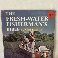 Vintage 1964 The Fresh-Water Fisherman&rsquo;s Bible Book 180 Pages Vlad Evanoff