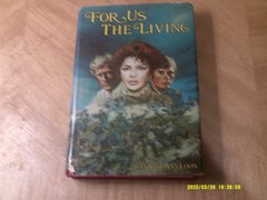 For Us the Living- Antonia Van-Loon 1976 336 Pages 6 x 81/2&Prime;-Civil War Novel