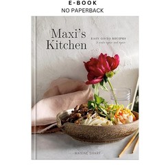 Maxi&rsquo;s Kitchen: Easy Go-To Recipes to Make Again and Again:, Maxine Sharf 2026