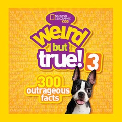 Weird but True! 3: 300 Outrageous Facts – Paperback – GOOD