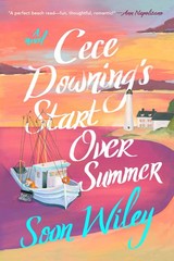 Cece Downing&rsquo;s Start Over Summer Paperback by Soon Wiley