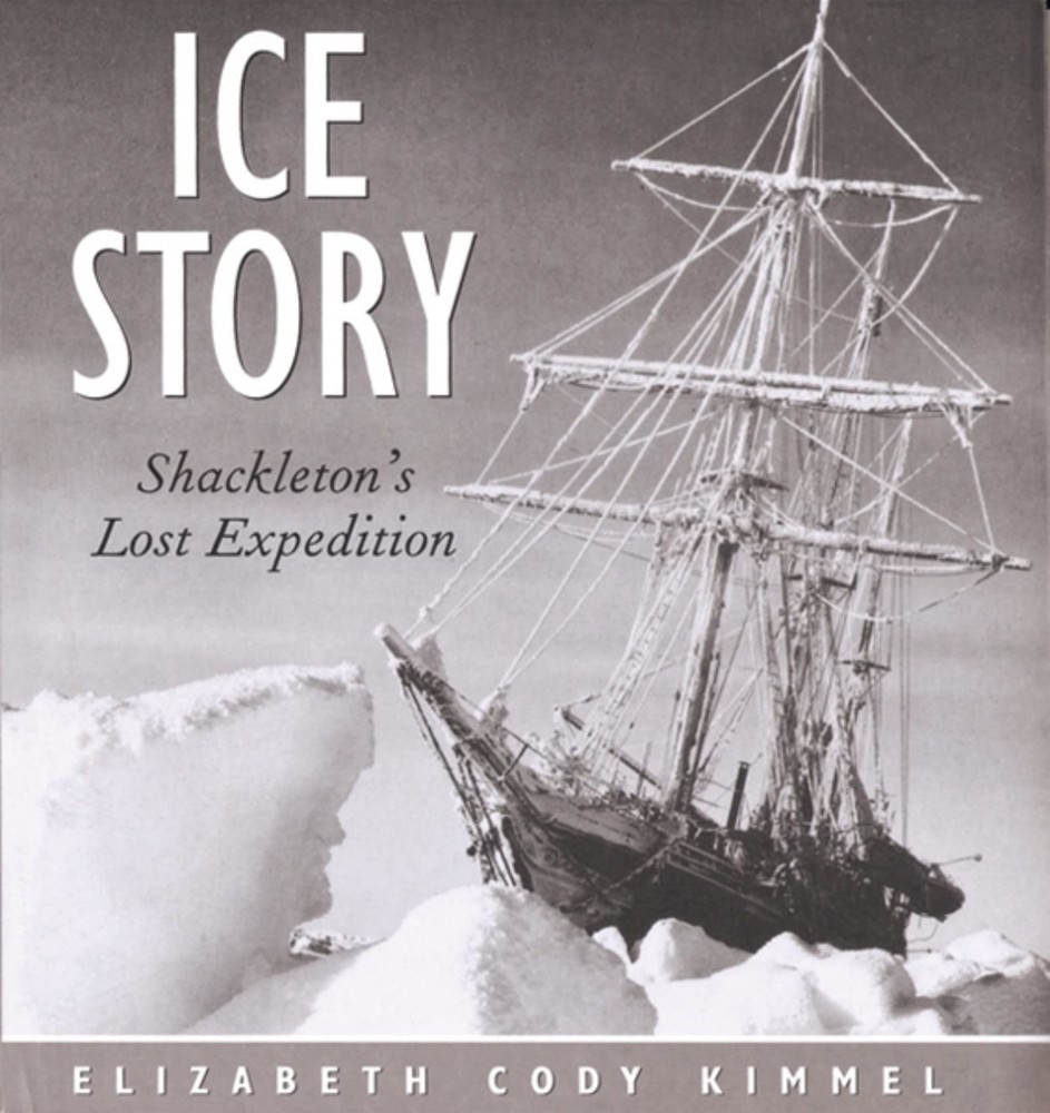 Ice Story: Shackleton&rsquo;s Lost Expedition