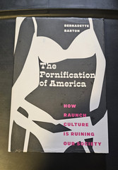 The Pornification of America (2012) Paperback Bernadette Barton NYU Press