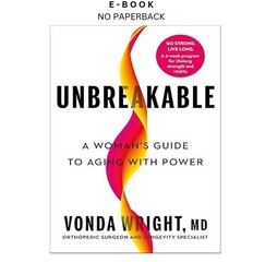 Unbreakable: A Woman&rsquo;s Guide to Aging wit, Vonda Wright MD 2025