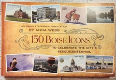 150 Boise Icons to Celebrate the City&rsquo;s Sesquicentennial ~ Anna Webb ~ 2013