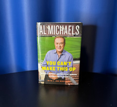 Al Michaels – You Can&rsquo;t Make This Up – Hardcover – 288 Pages -1st Edition – 2014