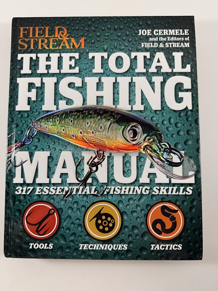 The Total Fishing Manual: 317 Essential Fishing Skills [Field and Stream]