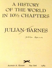 1989 « A History of the World in 10 1/2 Chapters by Julian Barnes SIGNED H/C D/J