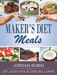 Maker&rsquo;s Diet Meals: Biblically-Inspired Delicious and Nutritious Recipes for…