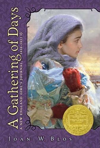 A Gathering of Days: A New England Girl&rsquo;s Journal, 1830-32 – Paperback – GOOD