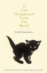 If Cats Disappeared From the World By Genki Kawamura () – NEW – Brand New