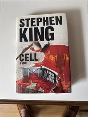 2006 « CELL » By Steven King Hardcover First Edition Not Read