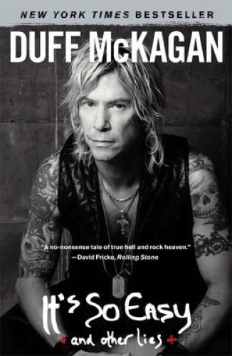 It&rsquo;s So Easy: and other lies – Paperback By McKagan, Duff – GOOD