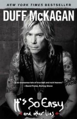 It&rsquo;s So Easy: and other lies – Paperback By McKagan, Duff – GOOD