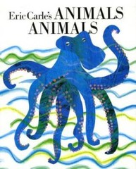 Eric Carle&rsquo;s Animals, Animals – Hardcover By Carle, Eric – GOOD