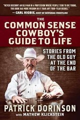 The Common Sense Cowboy&rsquo;s Guide – Hardcover, by Dorinson Patrick – Very Good u